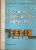 Depanarea programelor Fortran+Limbajul Fortran IV